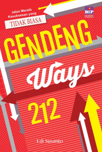 Image of GENDENG WAYS 212 : JALAN MERAIH KESUKSESAN YANG TIDAK BIASA