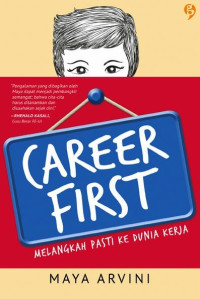 Image of CAREER FIRST: MELANGKAH PASTI KE DUNIA KERJA