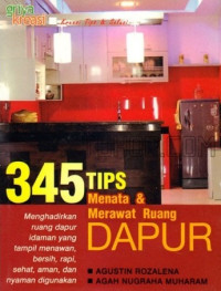 345 TIPS MENATA & MERAWAT RUANG DAPUR