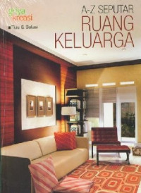 A - Z RUANG KELUARGA