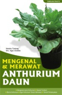 Image of MENGENAL DAN MERAWAT ANTHURIUM DAUN