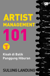 Image of ARTIST MANAGEMENT 101: KISAH DI BALIK PANGGUNG HIBURAN PART 2