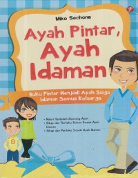 AYAH PINTAR, AYAH IDAMAN