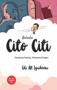 Image of BALADA CITO CITI: GAMPANG SAYANG, GAMPANG KANGEN