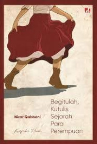 Image of BEGITULAH, KUTULIS SEJARAH PARA PEREMPUAN