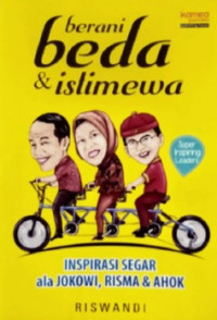Image of BERANI BEDA & ISTIMEWA: INSPIRASI SEGAR ALA JOKOWI, RISMA & AHOK