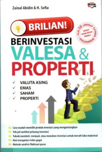 BERINVESTASI VALESA & PROPERTI