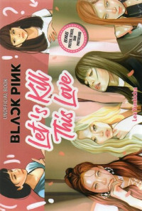 Image of BLACK PINK: LET'S KILL THIS LOVE