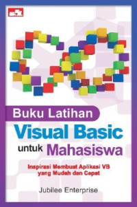 Image of BUKU LATIHAN VISUAL BASIC UNTUK MAHASISWA