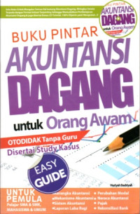 BUKU PINTAR AKUNTANSI DAGANG UNTUK ORANG AWAM