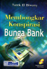 MEMBONGKAR KONSPIRASI BUNGA BANK