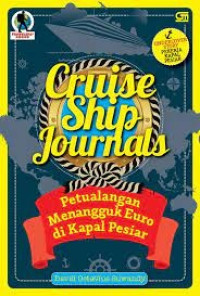 Image of CRUISE SHIP JOURNALS : PETUALANGAN MENENGGUK EURO DI KAPAL PESIAR