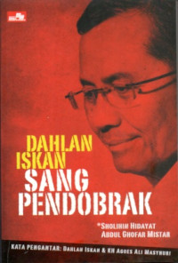 DAHLAN ISKAN SANG PENDOBRAK