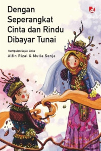 Image of DENGAN SEPERANGKAT CINTA DAN RINDU DIBAYAR TUNAI