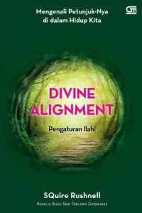 DIVINE ALIGNMENT: PENGATURAN ILAHI