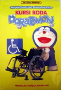 Image of KURSI RODA DORAEMON: MENGENAL LEBIH JAUH PENYANDANG CACAT