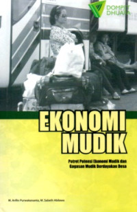 Image of EKONOMI MUDIK: POTRET POTENSI EKONOMI MUDIK LEBARAN DAN GAGASAN MUDIK BERDAYAKAN DESA