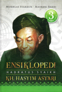Image of ENSIKLOPEDI HADRATUS SYAIKH KH. HASYIM ASY'ARI JILID 3