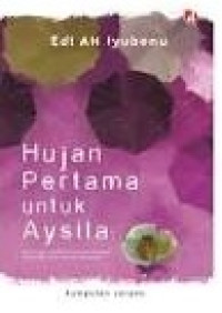 HUJAN PERTAMA UNTUK AYSILA