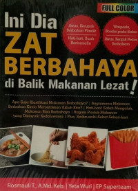 Image of INI DIA ZAT BERBAHAYA DI BALIK MAKANAN LEZAT