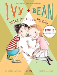 Image of IVY + BEAN : BREAK THE FOSSIL RECORD