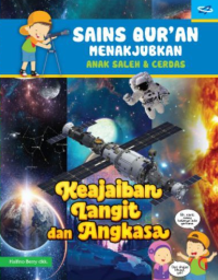 Image of SAINS QURAN MENAKJUBKAN ANAK SALEH & CERDAS: KEAJAIBAN LANGIT DAN ANGKASA