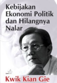 Image of KEBIJAKAN EKONOMI POLITIK DAN HILANGNYA NALAR
