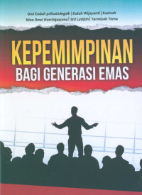 KEPEMIMPINAN BAGI GENERASI EMAS