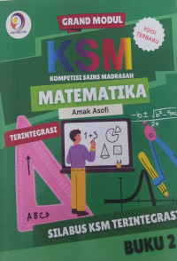 KSM MATEMATIKA: SILABUS KSM TERINTEGRASI BUKU 2