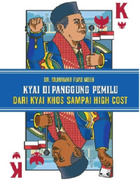 Image of KYAI DI PANGGUNG PEMILU DARI KYAI KHOS SAMPAI HIGH COST