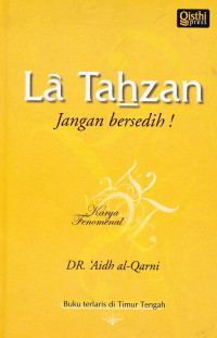 LA TAHZAN: JANGAN BERSEDIH!