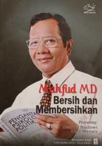 MAHFUD MD: BERSIH DAN MEMBERSIHKAN