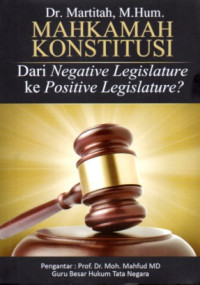Image of MAHKAMAH KONSTITUSI: DARI NEGATIVE LEGISLATURE?