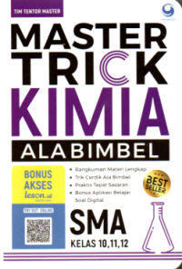 Image of MASTER TRICK KIMIA ALA BIMBEL SMA/MA KELAS 10, 11, 12