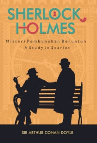 Image of SHERLOCK HOLMES: MISTERI PEMBUNUHAN BERUNTUN A STUDY IN SCARLET