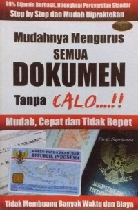 Image of MUDAHNYA MENGURUS SEMUA DOKUMEN TANPA CALO