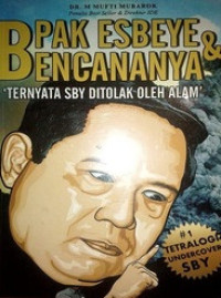 Image of PAK ESBEYE & : TERNYATA SBY DITOLAK OLEH ALAM