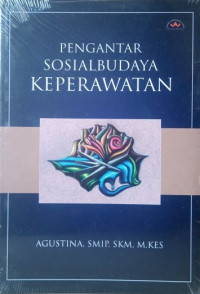 PENGANTAR SOSIAL BUDAYA KEPERAWATAN