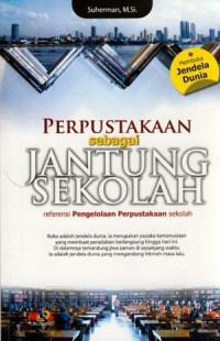 PERPUSTAKAAN SEBAGAI JANTUNG SEKOLAH