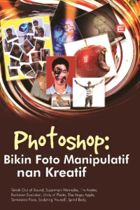 PHOTOSHOP: BIKIN FOTO MANIPULATIF NAN KREATIF