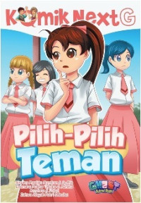 Image of KOMIK NEXT G: PILIH-PILIH TEMAN