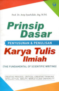 PRINSIP DASAR PENYUSUNAN & PENULISAN KARYA TULIS ILMIAH