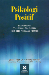 PSIKOLOGI POSITIF: PEMODELAN THE HIGH TALENTED FOR THE NORMAL PEOPLE