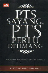 Image of PTS SAYANG, PTS PERLU DITIMANG
