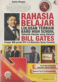 RAHASIA BELAJAR LULUSAN TERBAIK BARD HIGH SCHOOL: SEKOLAH KHUSUS YANG DIDANAI BILL GATES