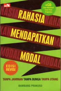 RAHASIA MENDAPATKAN MODAL TANPA JAMINAN TANPA BUNGA TANPA UTANG