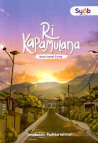Image of RI KAPAMULANA: UNTUK KEMBALI PULANG