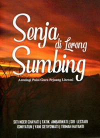 Image of SENJA DI LERENG SUMBING: ANTOLOGI PUISI GURU PEJUANG LITERASI