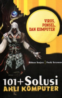 101+ SOLUSI AHLI KOMPUTER: VIRUS, PONSEL, DAN KOMPUTER