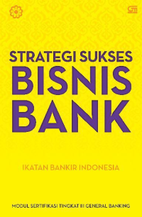 STRATEGI SUKSES BISNIS BANK